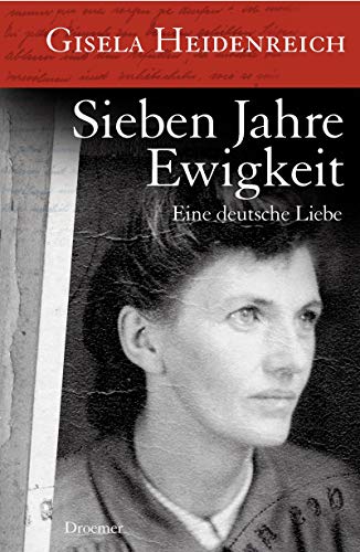 9783426273814: Sieben Jahre Ewigkeit: Eine deutsche Liebe