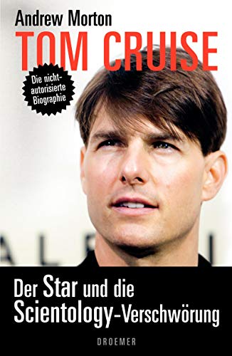 Tom Cruise. Der Star und die Scientology-Verschwörung.
