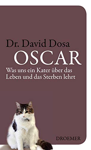 Stock image for Oscar: Was uns ein Kater ber das Leben und das Sterben lehrt for sale by medimops