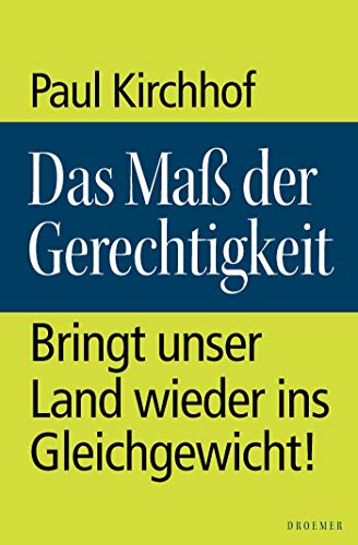 Stock image for Das Ma der Gerechtigkeit: Bringt unser Land wieder ins Gleichgewicht! for sale by medimops