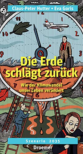 9783426275030: Die Erde schlgt zurck: Wie der Klimawandel unser Leben verndert