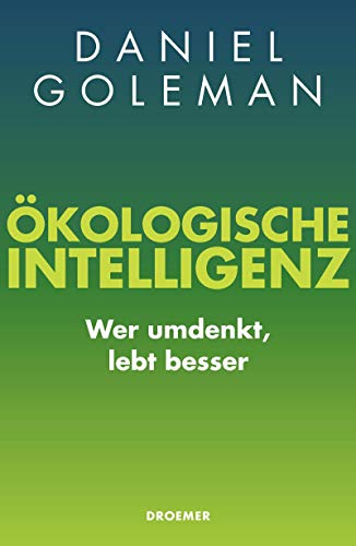 Beispielbild fr kologische Intelligenz: Wer umdenkt, lebt besser zum Verkauf von medimops