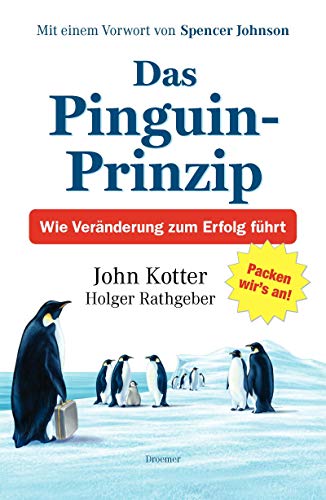 Stock image for Das Pinguin-Prinzip: Wie Vernderung zum Erfolg fhrt for sale by medimops