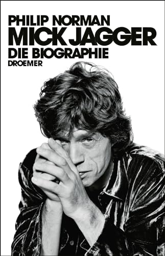 Mick Jagger: Die Biographie (9783426275429) by Norman, Philip