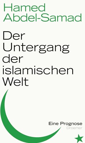 der untergang der islamischen welt