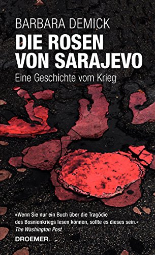 9783426275870: Die Rosen von Sarajevo : Eine Geschichte vom Krieg