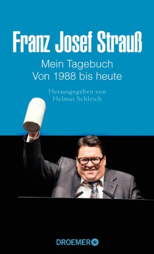 9783426276143: Franz Josef Strau Mein Tagebuch Von 1988 bis heute