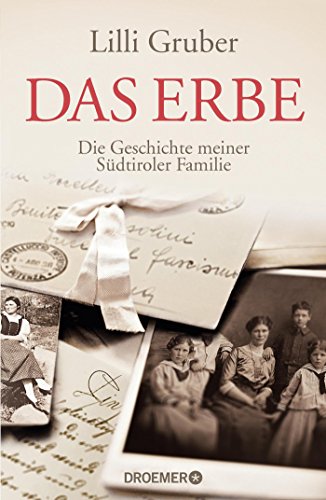 Stock image for Das Erbe: Die Geschichte meiner Sdtiroler Familie for sale by medimops