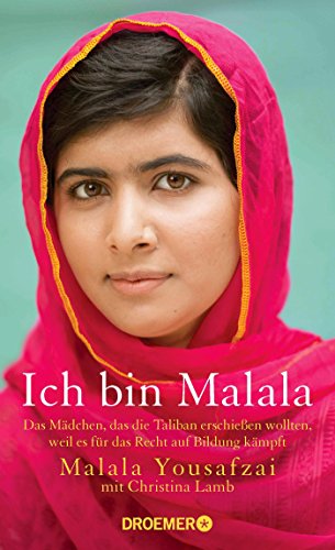 Imagen de archivo de Ich bin Malala: Das Mädchen, das die Taliban erschie en wollten, weil es für das Recht auf Bildung kämpft a la venta por ThriftBooks-Dallas