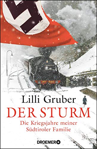 Stock image for Der Sturm: Die Kriegsjahre meiner Sdtiroler Familie for sale by medimops