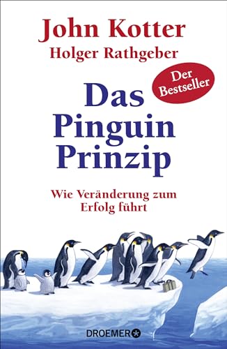 Stock image for Das Pinguin-Prinzip: Wie Vernderung zum Erfolg fhrt for sale by Antiquariat Nam, UstId: DE164665634