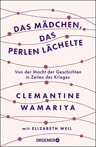 Stock image for Das Mdchen, das Perlen lchelte: Von der Macht der Geschichten in Zeiten des Krieges for sale by medimops