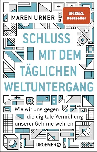 9783426277768: Schluss mit dem tglichen Weltuntergang: Wie wir uns gegen die digitale Vermllung unserer Gehirne wehren