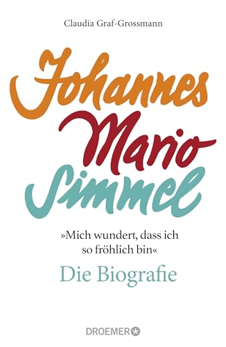 Beispielbild fr 'Mich wundert, dass ich so frhlich bin' Johannes Mario Simmel - die Biografie zum Verkauf von Blackwell's