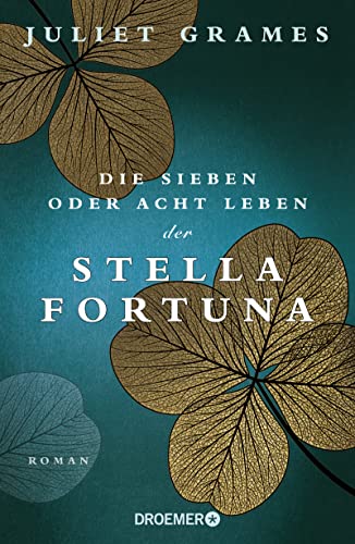 Imagen de archivo de Die sieben oder acht Leben der Stella Fortuna - - -: Roman a la venta por medimops