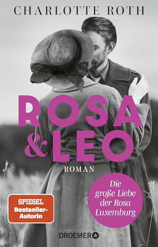 Beispielbild fr Rosa und Leo: Die groe Liebe der Rosa Luxemburg. Roman zum Verkauf von medimops