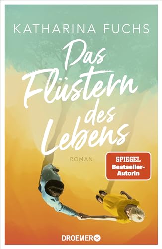Stock image for Das Flstern des Lebens: Roman | Von der Bestseller-Autorin von "Zwei Handvoll Leben" for sale by Revaluation Books