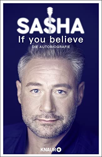 9783426286067: If you believe - Die Autobiografie