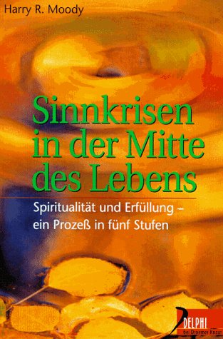 Stock image for Sinnkrisen in der Mitte des Lebens. Spiritualitt und Erfllung - ein Proze in fnf Stufen for sale by medimops