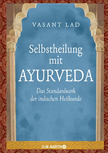 Beispielbild fr Selbstheilung mit Ayurveda: Das Standardwerk der indischen Heilkunde zum Verkauf von medimops