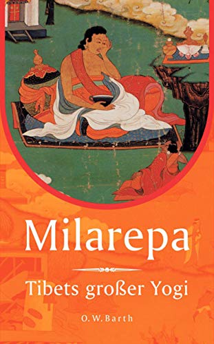 Milarepa: Tibets großer Yogi