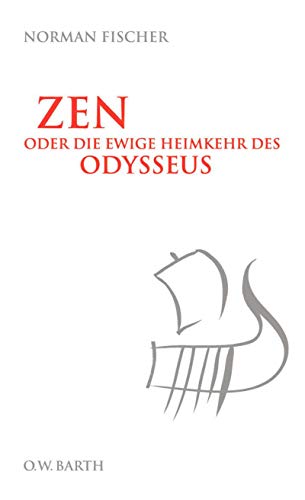9783426291634: Zen oder die ewige Heimkehr des Odysseus