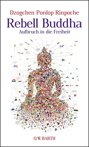 Stock image for Rebell Buddha: Aufbruch in die Freiheit for sale by medimops