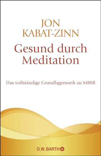 Gesund durch Meditation -Language: german - Kabat-Zinn, Jon