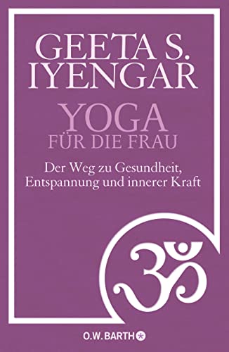 Imagen de archivo de Yoga fr die Frau: Der Weg zu Gesundheit, Entspannung und innerer Kraft a la venta por medimops