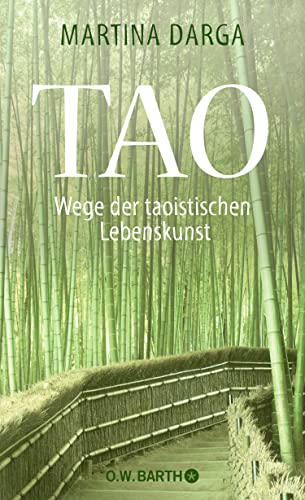 Beispielbild fr Tao: Wege der taoistischen Lebenskunst zum Verkauf von medimops