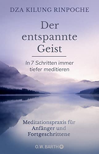 Stock image for Der entspannte Geist: In 7 Schritten immer tiefer meditieren for sale by medimops