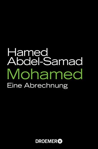 Mohamed: Eine Abrechnung eine Abrechnung - Abdel-Samad, Hamed