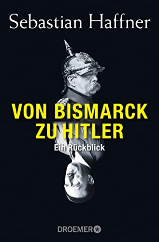 Stock image for Von Bismarck zu Hitler: Ein Rckblick for sale by medimops