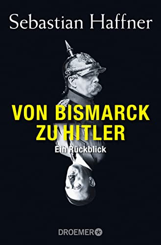 9783426300961: Von Bismarck zu Hitler: Ein Rckblick