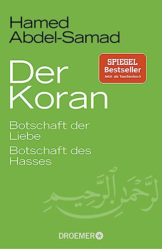 Beispielbild fr Der Koran: Botschaft der Liebe. Botschaft des Hasses zum Verkauf von medimops