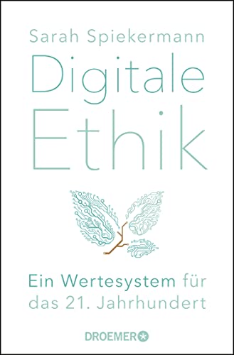 9783426301470: Digitale Ethik: Ein Wertesystem fr das 21. Jahrhundert