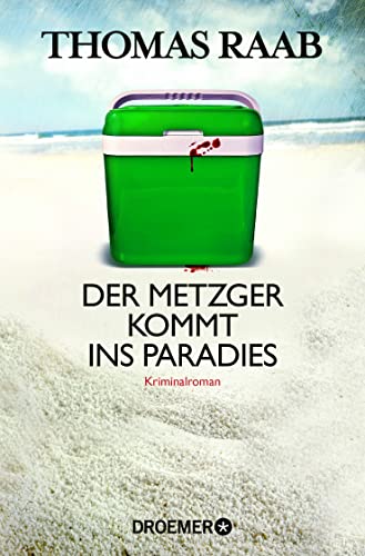 Stock image for Der Metzger kommt ins Paradies: Kriminalroman for sale by medimops