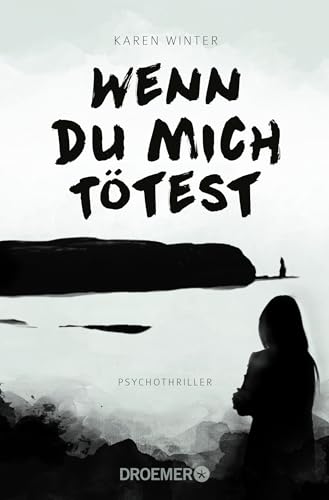 Beispielbild fr Wenn du mich ttest: Psychothriller zum Verkauf von medimops