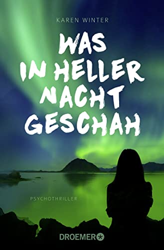 Beispielbild fr Was in heller Nacht geschah: Psychothriller zum Verkauf von medimops