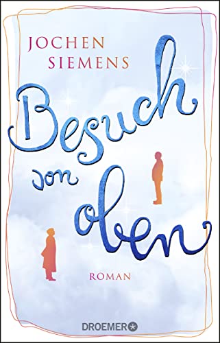 Stock image for Besuch von oben: Roman for sale by medimops