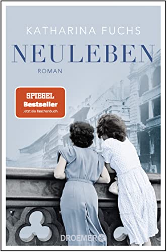 Imagen de archivo de Neuleben: Roman. Von der Bestseller-Autorin von "Zwei Handvoll Leben" | "Zeitgeschichte pur." Für Sie a la venta por WorldofBooks