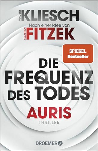 Beispielbild fr Die Frequenz des Todes: Auris - Nach einer Idee von Sebastian Fitzek (Ein Jula und Hegel-Thriller, Band 2) zum Verkauf von medimops