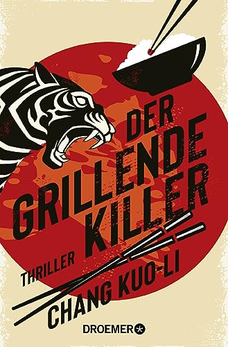 Beispielbild fr Der grillende Killer: Thriller. | Cooler Hard-boiled-Thriller aus Taiwan (Der Killer und der Kommissar, Band 1) zum Verkauf von medimops