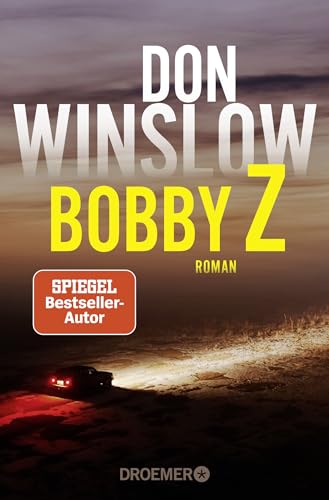 Bobby Z : Kriminalroman | Vom Autor des Weltbestsellers 'Das Kartell' - Don Winslow