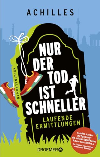 Beispielbild fr Nur der Tod ist schneller: Laufende Ermittlungen. Kriminalroman | Der laufende Kommissar Peer Pedes klrt - auer Atem, mit Witz und Tempo - eine Mordserie in Berlin auf. zum Verkauf von medimops