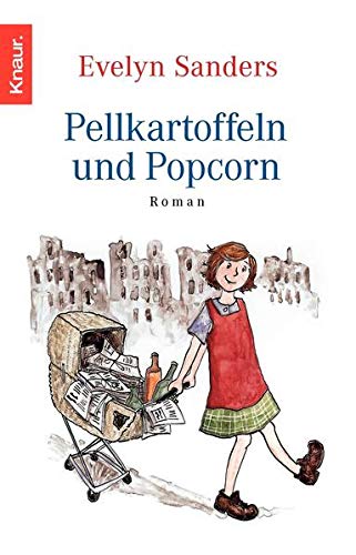 Beispielbild fr Pellkartoffeln und Popcorn. Evelyn Sanders zum Verkauf von Antiquariat Buchhandel Daniel Viertel