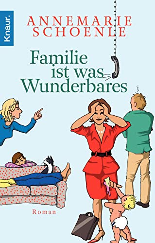9783426500347: Familie ist was Wunderbares