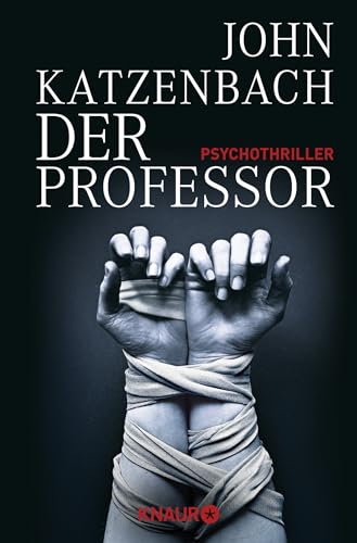 Stock image for Der Professor : Psychothriller. John Katzenbach. Aus dem Amerikan. von Anke und Eberhard Kreutzer / Knaur ; 50070 for sale by Versandantiquariat Schfer