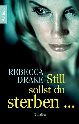 Stock image for Still sollst du sterben: Thriller for sale by medimops