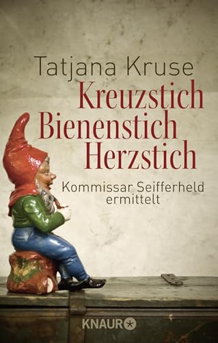 Beispielbild fr Kreuzstich Bienenstich Herzstich: Kommissar Seifferheld ermittelt (Knaur TB) zum Verkauf von medimops